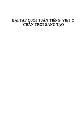 Bài tập cuối tuần môn Tiếng Việt Lớp 2 - Chương trình cả năm (Bộ sách Chân trời sáng tạo)